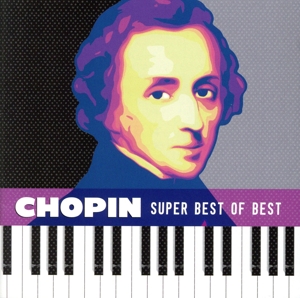 ショパン スーパー・ベスト・オブ・ベスト