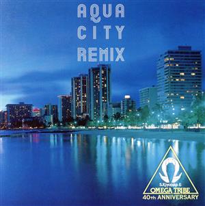 AQUA CITY REMIX(Blu-spec CD2)