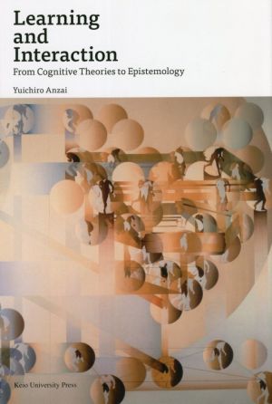 英文 Learning and InteractionFrom Cognitive Theories to Epistemology