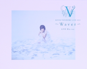 AZUSA TADOKORO LIVE 2021～Waver～ LIVE Blu-ray(完全生産限定版)(Blu-ray Disc)