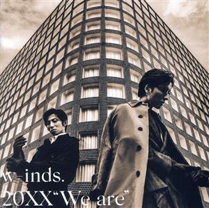 20XX “We are