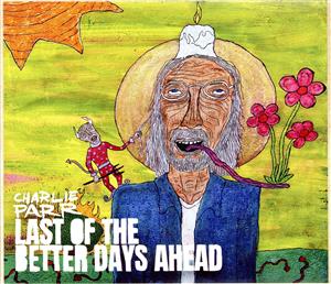 【輸入盤】Last Of The Better Days Ahead