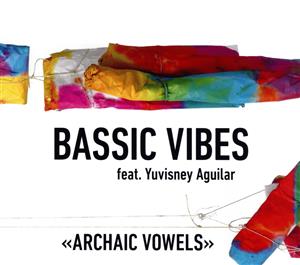 【輸入盤】Bassic Vibes(Archaic Vowels)