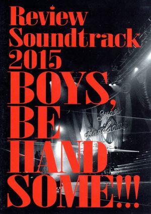 Review Soundtrack 2015 BOYS, BE HANDSOME!!!