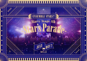 あんさんぶるスターズ!! Starry Stage 4th -Star's Parade- July Day2版