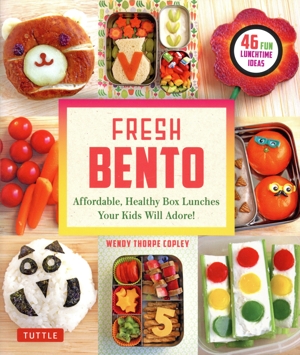 英文 FRESH BENTO Affordable,Healthy Box Lunches Your Kids Will Adore