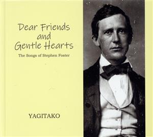 Dear Friends and Gentle Hearts