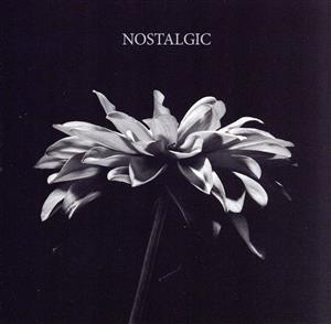 NOSTALGIC(通常盤)