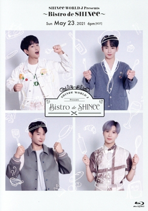 SHINee WORLD J Presents ～Bistro de SHINee～(Blu-ray Disc)