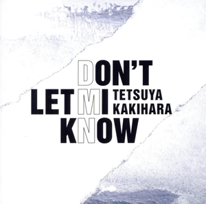 DON'T LET MI KNOW(通常盤)