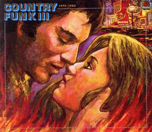 【輸入盤】Country Funk: 1975-1982, Vol. 3