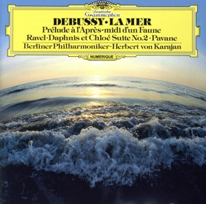 ドビュッシー:交響詩《海》、牧神の午後への前奏曲/ラヴェル:亡き王女のためのパヴァーヌ、他(SHM-CD)