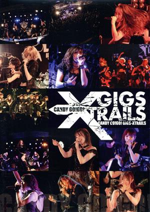 10years anniversary final 「GIGS-XTRAILS」