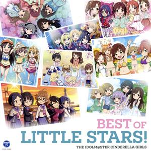 THE IDOLM@STER CINDERELLA GIRLS BEST OF LITTLE STARS！