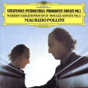 ストラヴィンスキー:《ペトルーシュカ》からの3楽章/プロコフィエフ:ピアノ・ソナタ第7番/ヴェーベルン:ピアノのための変奏曲/ブーレーズ:第2ソナタ(UHQCD)