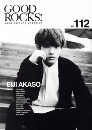 GOOD ROCKS！(Vol.112) GOOD CULTURE MAGAZINE