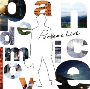 Pandemic Love