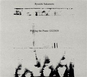 Ryuichi Sakamoto: Playing the Piano 12122020(通常盤)