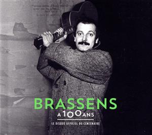 【輸入盤】Brassens A 100 Ans