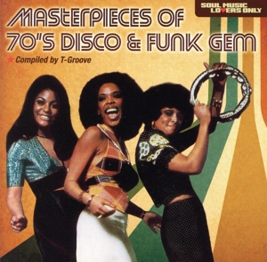 SOUL MUSIC LOVERS ONLY:Masterpieces Of 70's DISCO&FUNK GEM