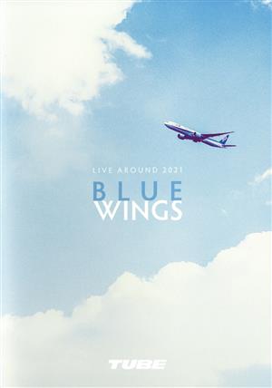 TUBE LIVE AROUND 2021 BLUE WINGS(Blu-ray Disc)