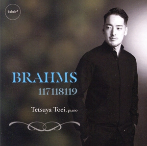 ブラームス:後期ピアノ作品集