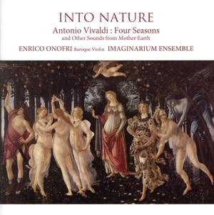INTO NATURE ～自然の中へ オノフリのヴィヴァルディの四季～