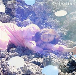 REFLECTION(初回盤A)(CD+DVD)