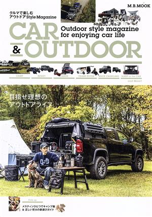 CAR & OUTDOOR クルマで楽しむアウトドアStyle Magazine M.B.MOOK