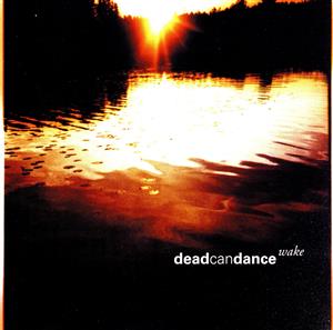 【輸入盤】Wake: The Best Of Dead Can Dance