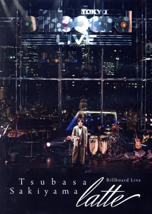 崎山つばさ Billboard Live ～latte～
