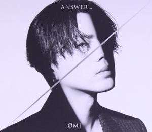 ANSWER...(初回生産限定盤)(Blu-ray Disc付)