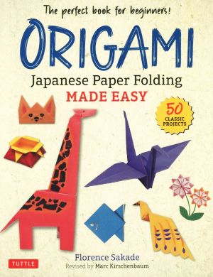 英文 ORIGAMI:Japanese Paper Folding MADE EASY