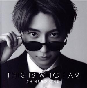 THIS IS WHO I AM(通常盤)