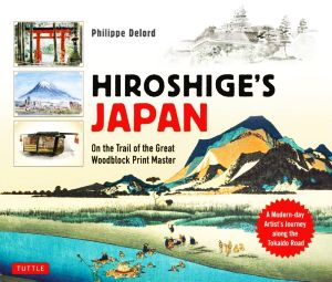 英文 Hiroshige's JapanOn the Trail of the Great Woodblock Print Master