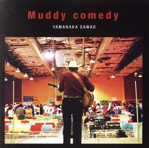 Muddy comedy(DVD付)