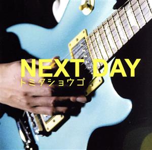 NEXT DAY