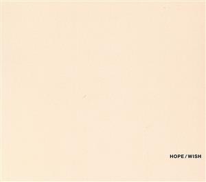 HOPE/WISH(Blu-ray Disc付)