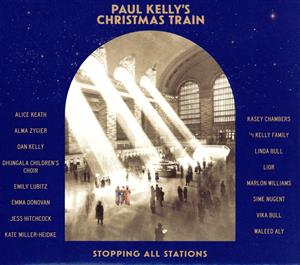 PAUL KELLY'S CHRISTMAS TRAIN