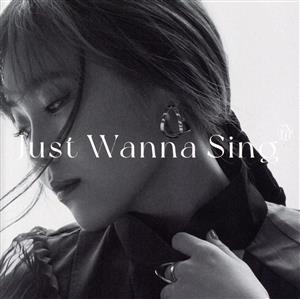 Just Wanna Sing(初回生産限定盤2)