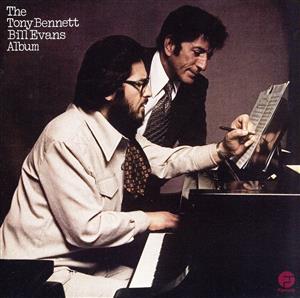 【輸入盤】The Tony Bennett Bill Evans Album