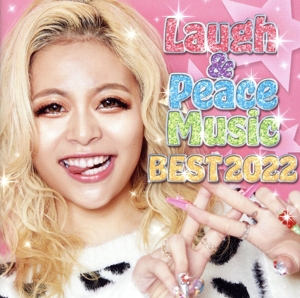 Laugh & Peace Music BEST 2022