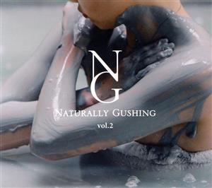 Naturally Gushing vol.2