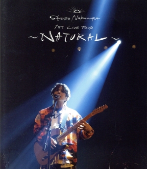 SHUGO NAKAMURA 1st LIVE TOUR ～NATURAL～(通常版)(Blu-ray Disc)