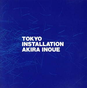 TOKYO INSTALLATION(Blu-spec CD2)