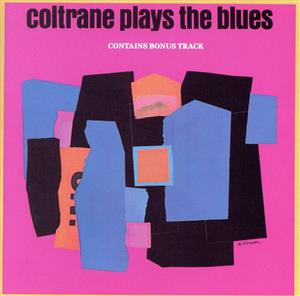 【輸入盤】Coltrane Plays The Blues