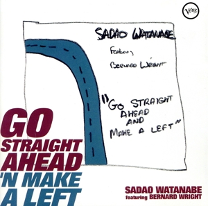 ゴー・ストレート・アヘッド・アンド・メイク・ア・レフト(SHM-CD)