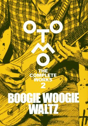 BOOGIE WOOGIE WALTZOTOMO THE COMPLETE WORKS 2