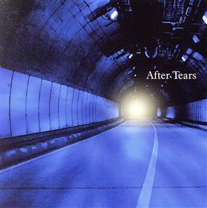 AFTER TEARS/アフター・ティアーズ～明日への光