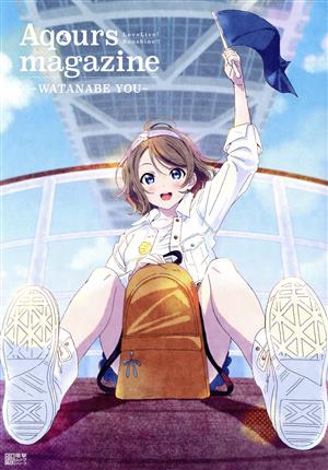 LoveLive！Sunshine!! Aqours magazine ～WATANABE YOU～ 電撃ムックシリーズ